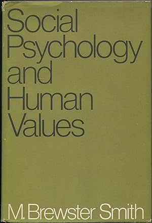 Imagen del vendedor de Social Psychology and Human Values: Selected Essays a la venta por Between the Covers-Rare Books, Inc. ABAA