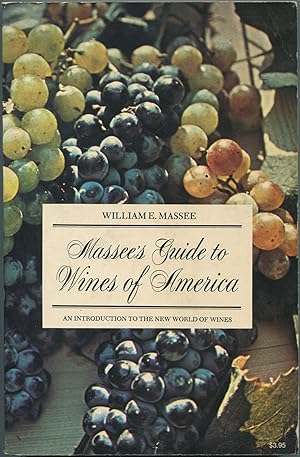 Bild des Verkufers fr Massee's Guide to Wines of America zum Verkauf von Between the Covers-Rare Books, Inc. ABAA