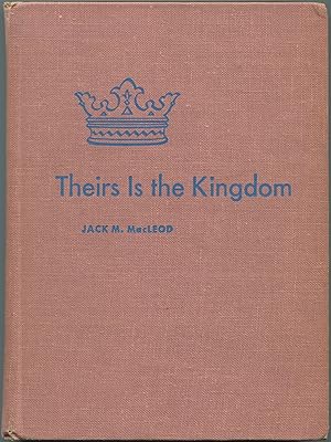 Bild des Verkufers fr Theirs Is the Kingdom zum Verkauf von Between the Covers-Rare Books, Inc. ABAA