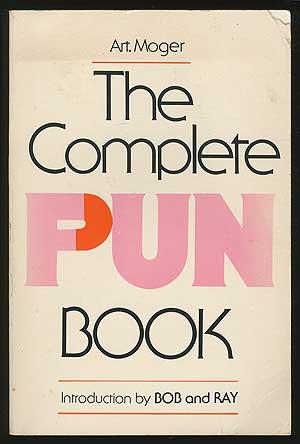 Bild des Verkufers fr The Complete Pun Book zum Verkauf von Between the Covers-Rare Books, Inc. ABAA