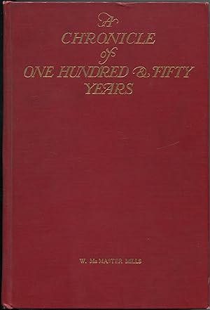 Immagine del venditore per A Chronicle of One Hundred & Fifty Years: The Chamber of Commerce of The State of New York 1768-1918 venduto da Between the Covers-Rare Books, Inc. ABAA