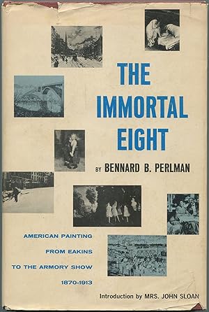 Bild des Verkufers fr The Immortal Eight: American Painting from Eakins to the Armory Show (1870-1913) zum Verkauf von Between the Covers-Rare Books, Inc. ABAA