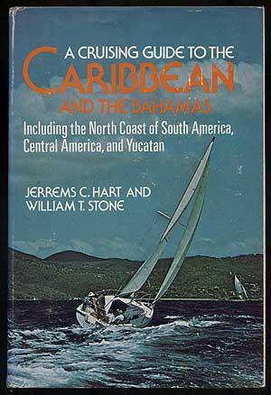 Immagine del venditore per A Cruising Guide to the Caribbean and the Bahamas: Including the North Coast of South America, Central America, and Yucatan venduto da Between the Covers-Rare Books, Inc. ABAA