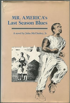 Seller image for Mr. America's Last Season Blues for sale by Between the Covers-Rare Books, Inc. ABAA