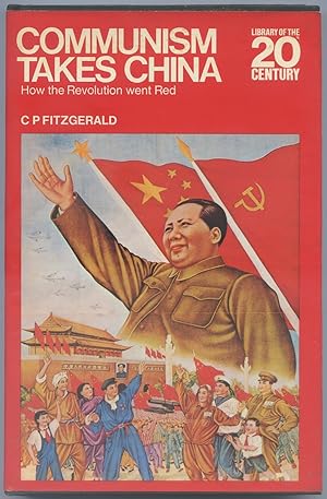 Seller image for Communism Takes China (Library of the 20th Century) for sale by Between the Covers-Rare Books, Inc. ABAA