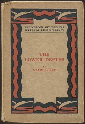 Bild des Verkufers fr The Lower Depths: A Drama in Four Acts (The Moscow Art Theatre Series of Russian Plays) zum Verkauf von Between the Covers-Rare Books, Inc. ABAA