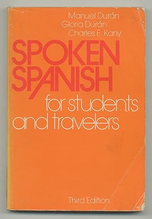 Seller image for Spoken Spanish for Students and Travelers: Third Edition for sale by Between the Covers-Rare Books, Inc. ABAA
