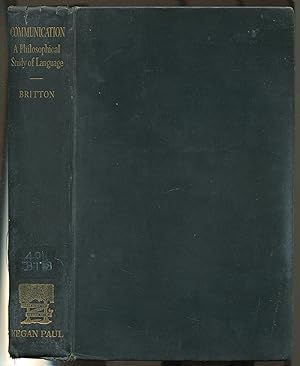 Bild des Verkufers fr Communication: A Philosophical Study of Language zum Verkauf von Between the Covers-Rare Books, Inc. ABAA