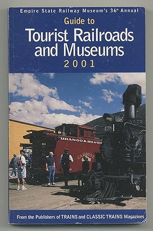 Seller image for Empire State Railway Museum's 36th Annual Guide to Tourist Railroads and Museums 2001 for sale by Between the Covers-Rare Books, Inc. ABAA