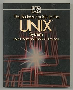 Image du vendeur pour The Business Guide To The UNIX System (Micro Computer Books) mis en vente par Between the Covers-Rare Books, Inc. ABAA