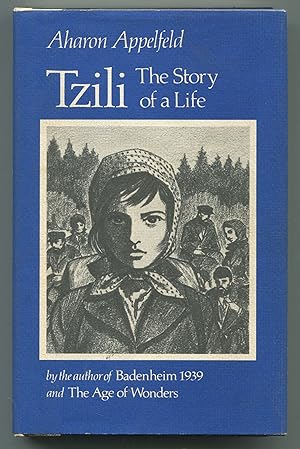 Bild des Verkufers fr Tzili: The Story of a Life zum Verkauf von Between the Covers-Rare Books, Inc. ABAA