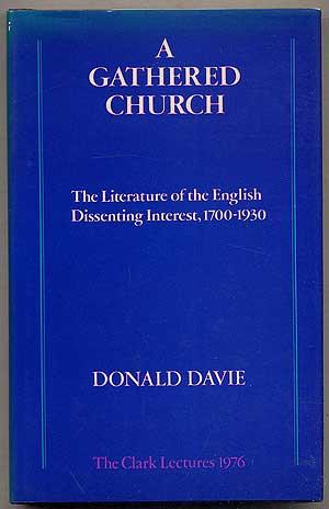 Seller image for A Gathered Church: The Literature of the English Dissenting Interest, 1700-1930: The Clark Lectures 1976 for sale by Between the Covers-Rare Books, Inc. ABAA