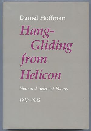 Seller image for Hang-Gliding from Helicon: New and Selected Poems, 1948-1988 for sale by Between the Covers-Rare Books, Inc. ABAA