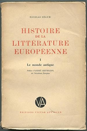 Seller image for Histoire De La Littrature Europenne: Tome I: Le monde antique for sale by Between the Covers-Rare Books, Inc. ABAA