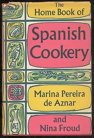 Seller image for The Home Book of Spanish Cookery for sale by Between the Covers-Rare Books, Inc. ABAA