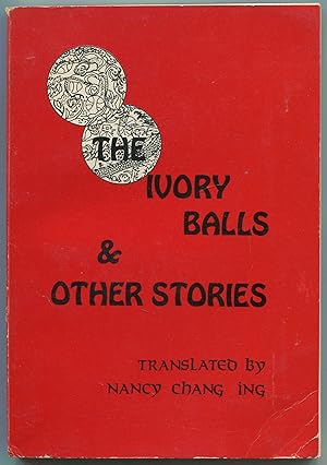 Imagen del vendedor de The Ivory Balls & Other Stories a la venta por Between the Covers-Rare Books, Inc. ABAA