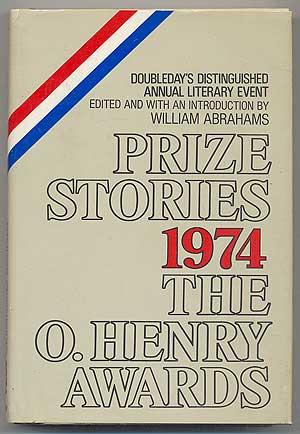 Seller image for Prize Stories 1974: The O. Henry Awards for sale by Between the Covers-Rare Books, Inc. ABAA