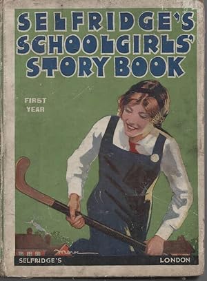 Seller image for Selfridge's Schoolgirls' Story Book First Year for sale by C P Books Limited