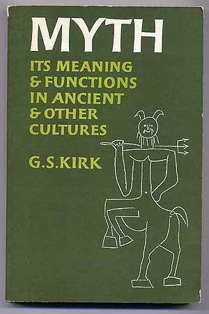 Seller image for Myth, Its Meaning and Functions in Ancient and Other Cultures for sale by Between the Covers-Rare Books, Inc. ABAA