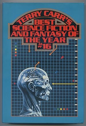 Seller image for Terry Carr's Best Science Fiction and Fantasy of the Year #16 for sale by Between the Covers-Rare Books, Inc. ABAA