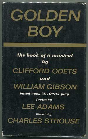 Bild des Verkufers fr Golden Boy: The Book of a Musical zum Verkauf von Between the Covers-Rare Books, Inc. ABAA