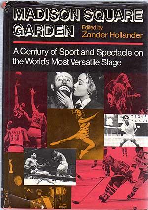 Bild des Verkufers fr Madison Square Garden: A Century of Sport and Spectacle on the World's Most Versatile Stage zum Verkauf von Between the Covers-Rare Books, Inc. ABAA