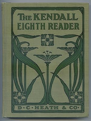 Seller image for The Kendall Series of Readers: Eighth Reader for sale by Between the Covers-Rare Books, Inc. ABAA