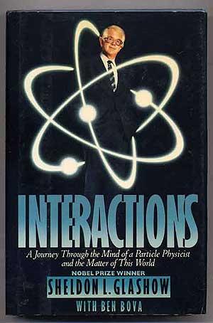 Seller image for Interactions: A Journey Through the Mind of a Partical Physicist and the Matter of This World for sale by Between the Covers-Rare Books, Inc. ABAA