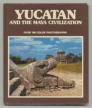 Bild des Verkufers fr Yucatan and the Mayan Civilization zum Verkauf von Between the Covers-Rare Books, Inc. ABAA