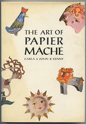 Bild des Verkufers fr The Art of Papier Mache zum Verkauf von Between the Covers-Rare Books, Inc. ABAA