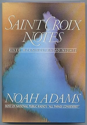 Bild des Verkufers fr Saint Croix Notes zum Verkauf von Between the Covers-Rare Books, Inc. ABAA