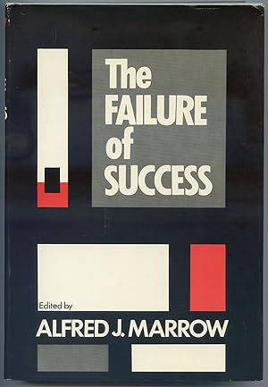 Image du vendeur pour The Failure of Success mis en vente par Between the Covers-Rare Books, Inc. ABAA