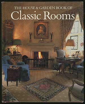 Bild des Verkufers fr The House & Garden Book of Classic Rooms zum Verkauf von Between the Covers-Rare Books, Inc. ABAA