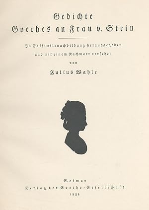 Seller image for Gedichte Goethes an Frau V. Stein: Schriften der Goethe Gesellschaft: 37 Band Un Faksimile Nachbildung herausgegeben und mit einem nachwort versehen von Julius Wahle for sale by Between the Covers-Rare Books, Inc. ABAA