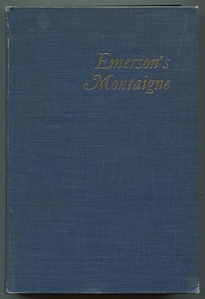 Bild des Verkufers fr Emerson's Montaigne zum Verkauf von Between the Covers-Rare Books, Inc. ABAA