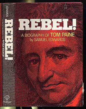 Bild des Verkufers fr Rebel! A Biography of Tom Paine zum Verkauf von Between the Covers-Rare Books, Inc. ABAA