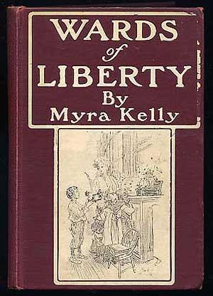 Seller image for Wards of Liberty for sale by Between the Covers-Rare Books, Inc. ABAA