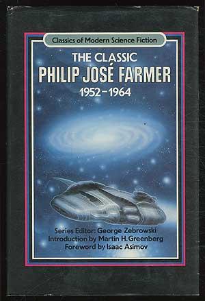 Bild des Verkufers fr The Classic Philip Jos Farmer, 1952-1964: Classics of Modern Science Fiction zum Verkauf von Between the Covers-Rare Books, Inc. ABAA