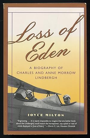 Bild des Verkufers fr Loss of Eden: A Biography of Charles and Anne Morrow Lindbergh zum Verkauf von Between the Covers-Rare Books, Inc. ABAA