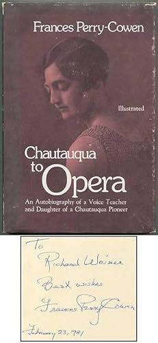 Bild des Verkufers fr Chautauqua to Opera: An Autobiography of a Voice Teacher and Daughter of a Chautauqua Pioneer zum Verkauf von Between the Covers-Rare Books, Inc. ABAA