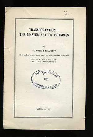 Bild des Verkufers fr Transportation The Master Key To Progress zum Verkauf von Between the Covers-Rare Books, Inc. ABAA