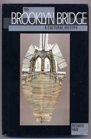Bild des Verkufers fr The Brooklyn Bridge: A Cultural History zum Verkauf von Between the Covers-Rare Books, Inc. ABAA