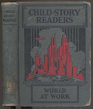 Seller image for World at Work: Child-Story Readers for sale by Between the Covers-Rare Books, Inc. ABAA