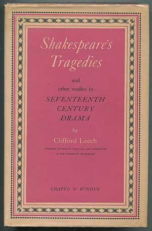 Bild des Verkufers fr Shakespeare's Tragedies and Other Studies in Seventeenth Century Drama zum Verkauf von Between the Covers-Rare Books, Inc. ABAA
