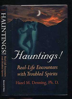 Immagine del venditore per Hauntings! Real-Life Encounters with Troubled Spirits venduto da Between the Covers-Rare Books, Inc. ABAA