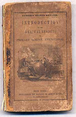 Bild des Verkufers fr Introduction to the Gradual Reader; or, Primary School Enunciator Part II. The Child's Second Step, Taken at the Right Time Tower's Second Reader zum Verkauf von Between the Covers-Rare Books, Inc. ABAA