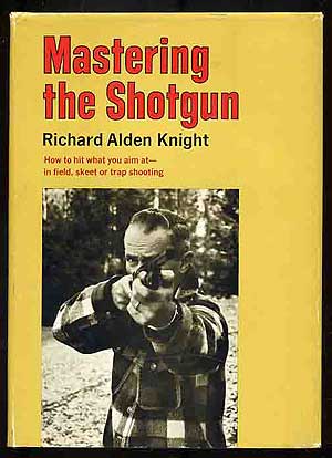 Imagen del vendedor de Mastering the Shotgun a la venta por Between the Covers-Rare Books, Inc. ABAA