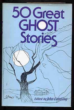 Seller image for 50 Great Ghost Stories for sale by Between the Covers-Rare Books, Inc. ABAA