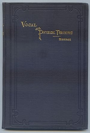 Bild des Verkufers fr Manual of Physical and Vocal Training, for the Use of Schools and for Private Instruction zum Verkauf von Between the Covers-Rare Books, Inc. ABAA