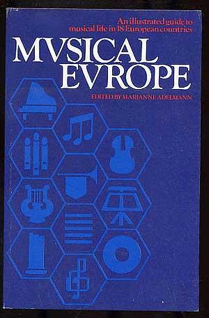 Bild des Verkufers fr Musical Europe: An Illustrated Guide to Musical Life in 18 European Countries zum Verkauf von Between the Covers-Rare Books, Inc. ABAA